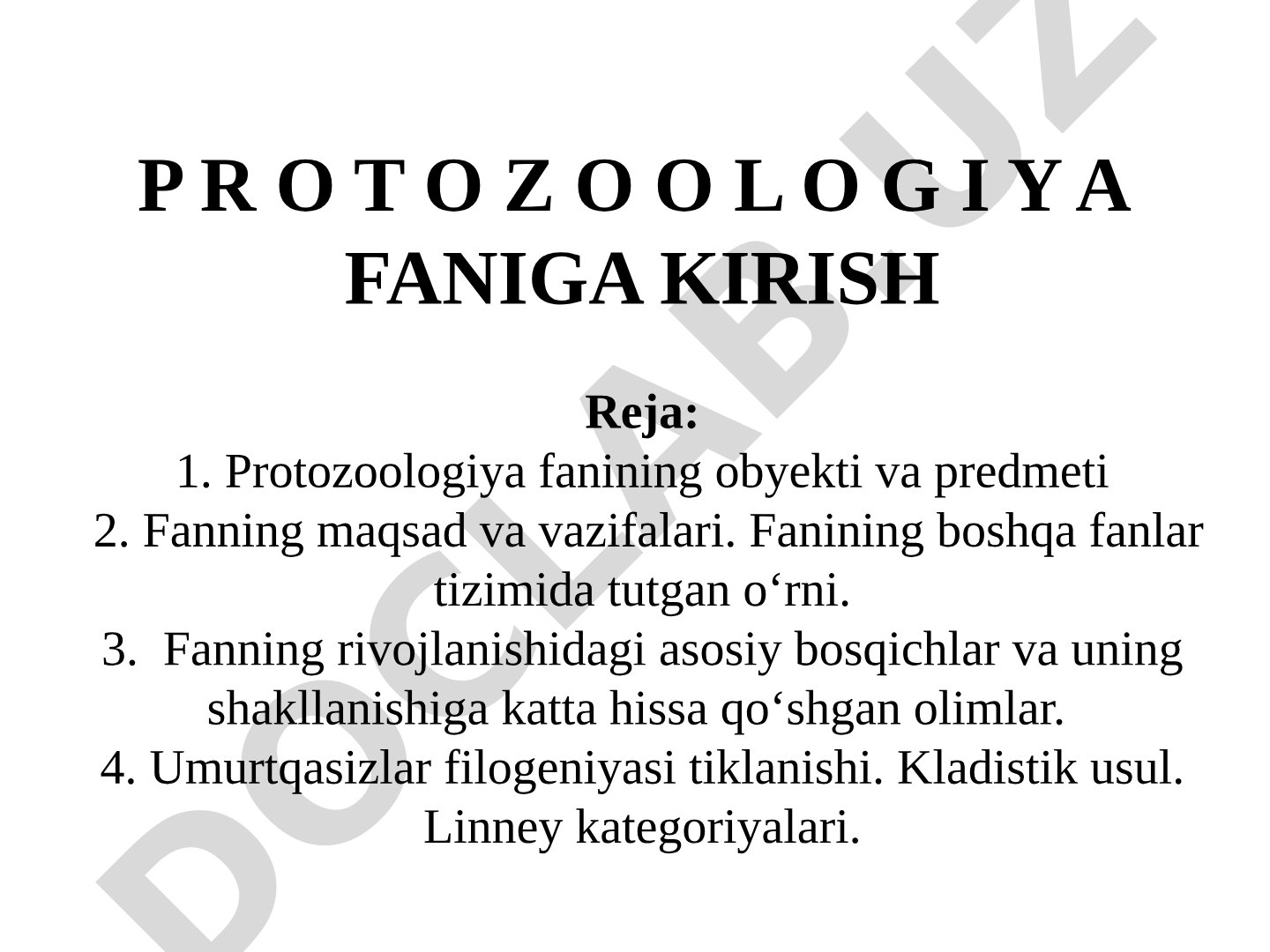 Protozoologiya fanining obyekti, predmeti, vazifalari, rivojlanish bosqichlari va