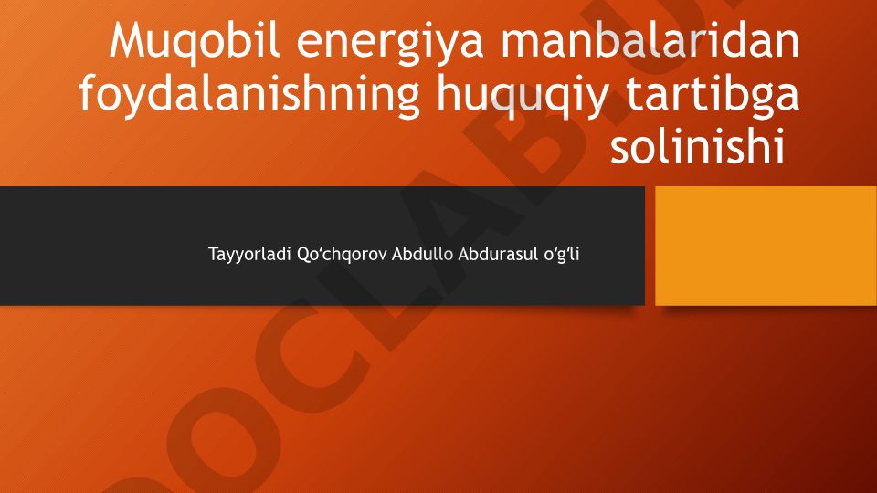 Muqobil energiya manbalaridan foydalanishning huquqiy tartibga solinishi