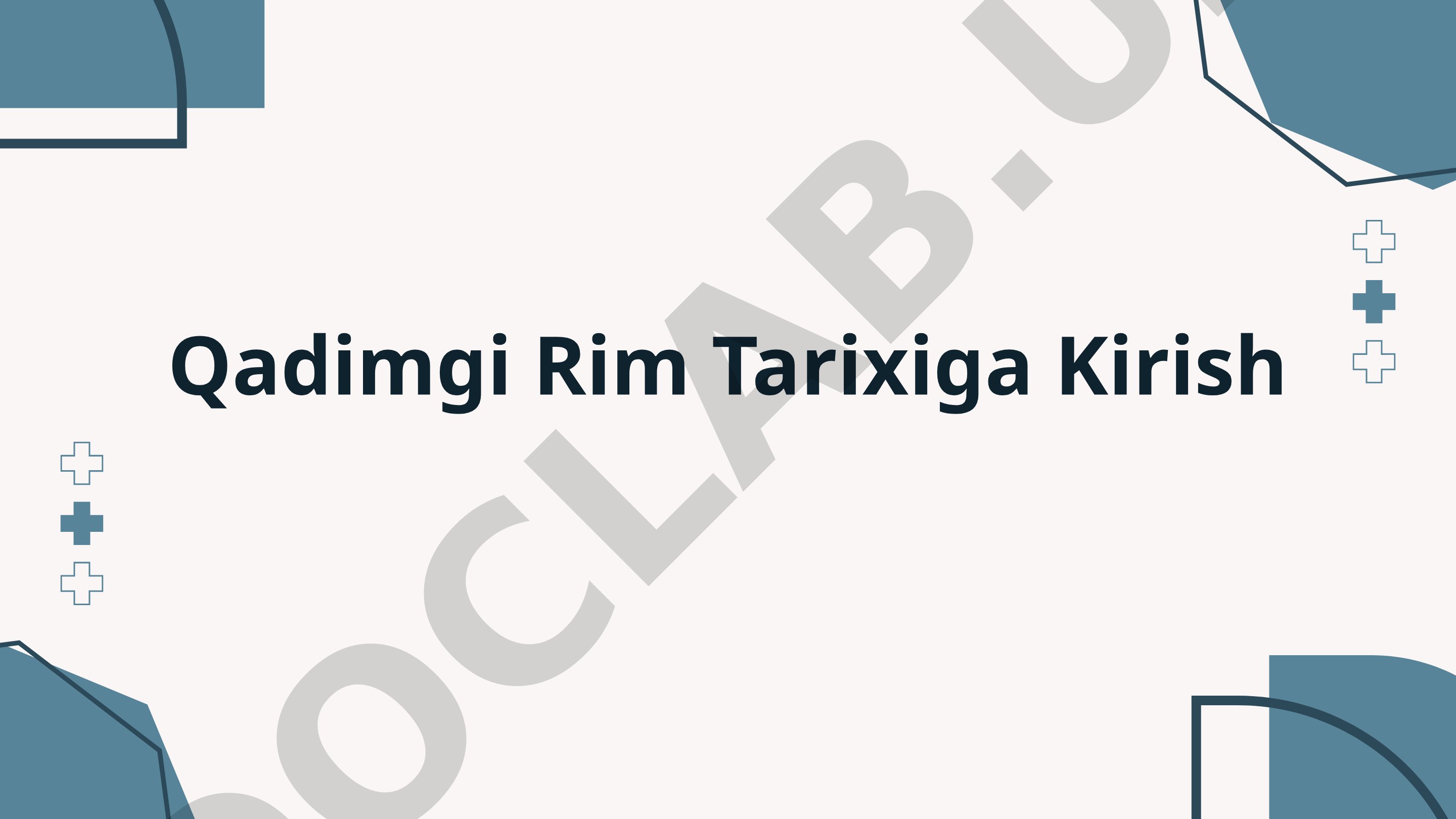 Qadimgi Rim Tarixiga Kirish: Rim Davlatining Asos Solinishi va Ilk Davri