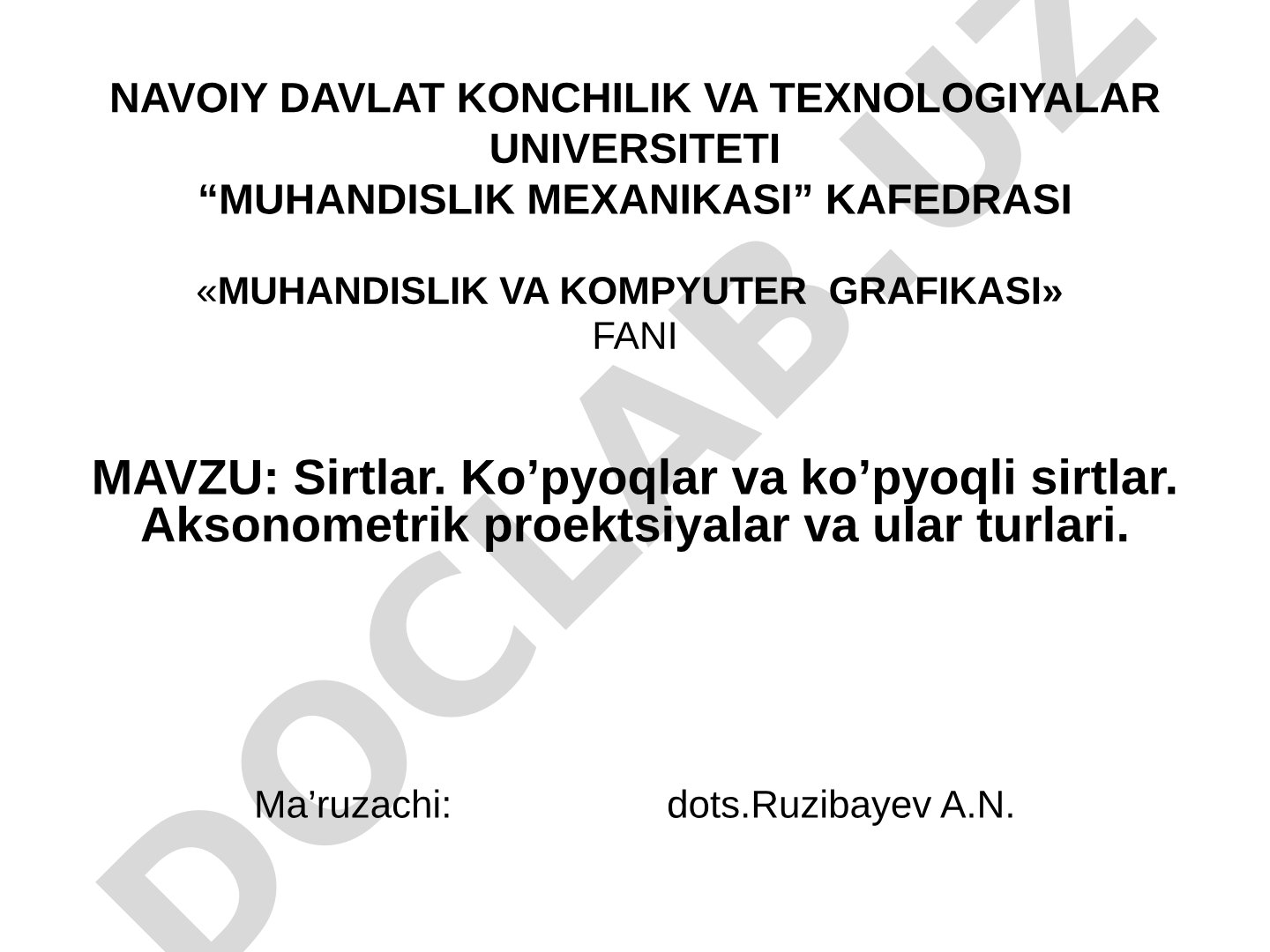 Sirtlar. Ko'pyoqlar va ko'pyoqli sirtlar. Aksonometrik proektsiyalar va ular turlari