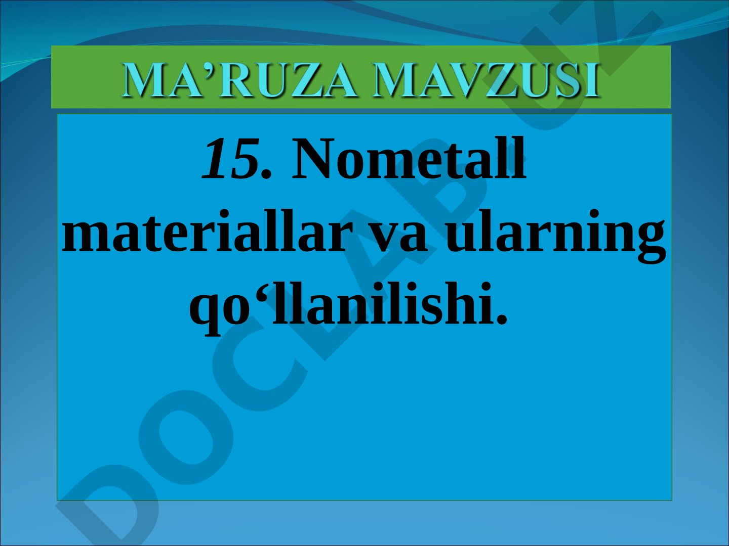Nometall materiallar va ularning qo‘llanilishi
