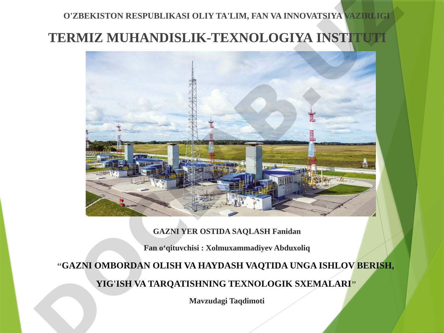 Gazni ombordan olish va haydash vaqtida unga ishlov berish, yig'ish va tarqatishning texnologik sxemalari