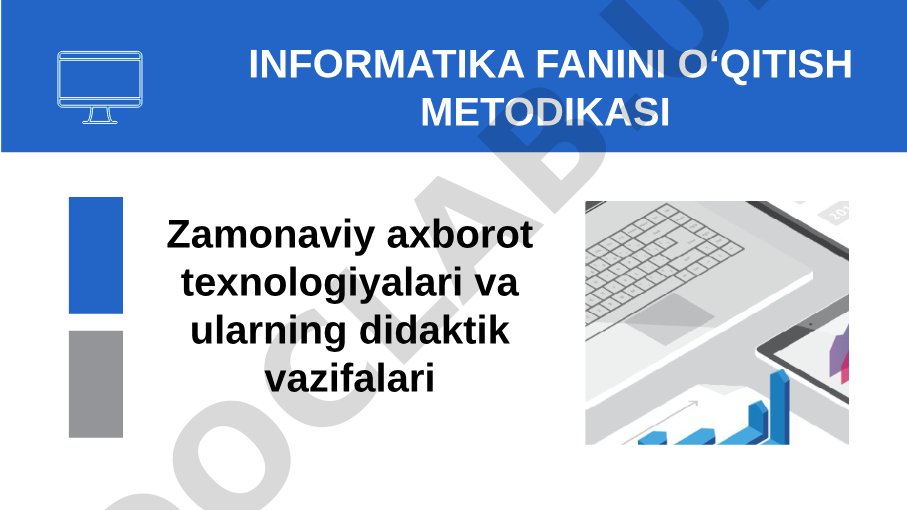 Zamonaviy axborot texnologiyalari va ularning didaktik vazifalari