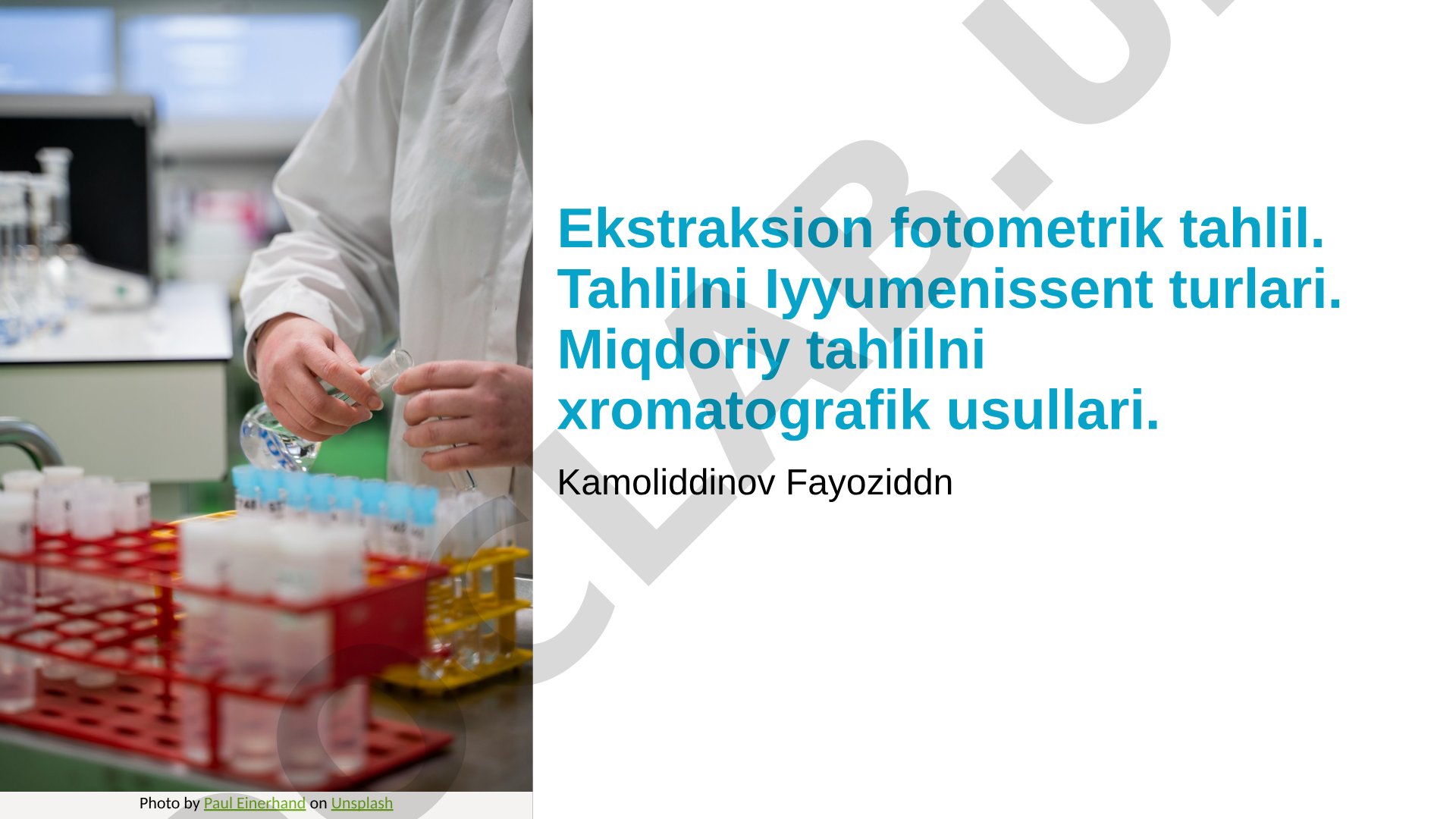 Ekstraksion fotometrik tahlil va xromatografik usullar