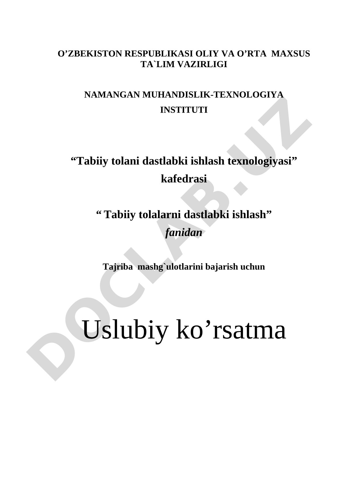 Tabiiy tolalarni dastlabki ishlash fanidan tajriba mashg'ulotlarini bajarish uchun uslubiy ko'rsatma