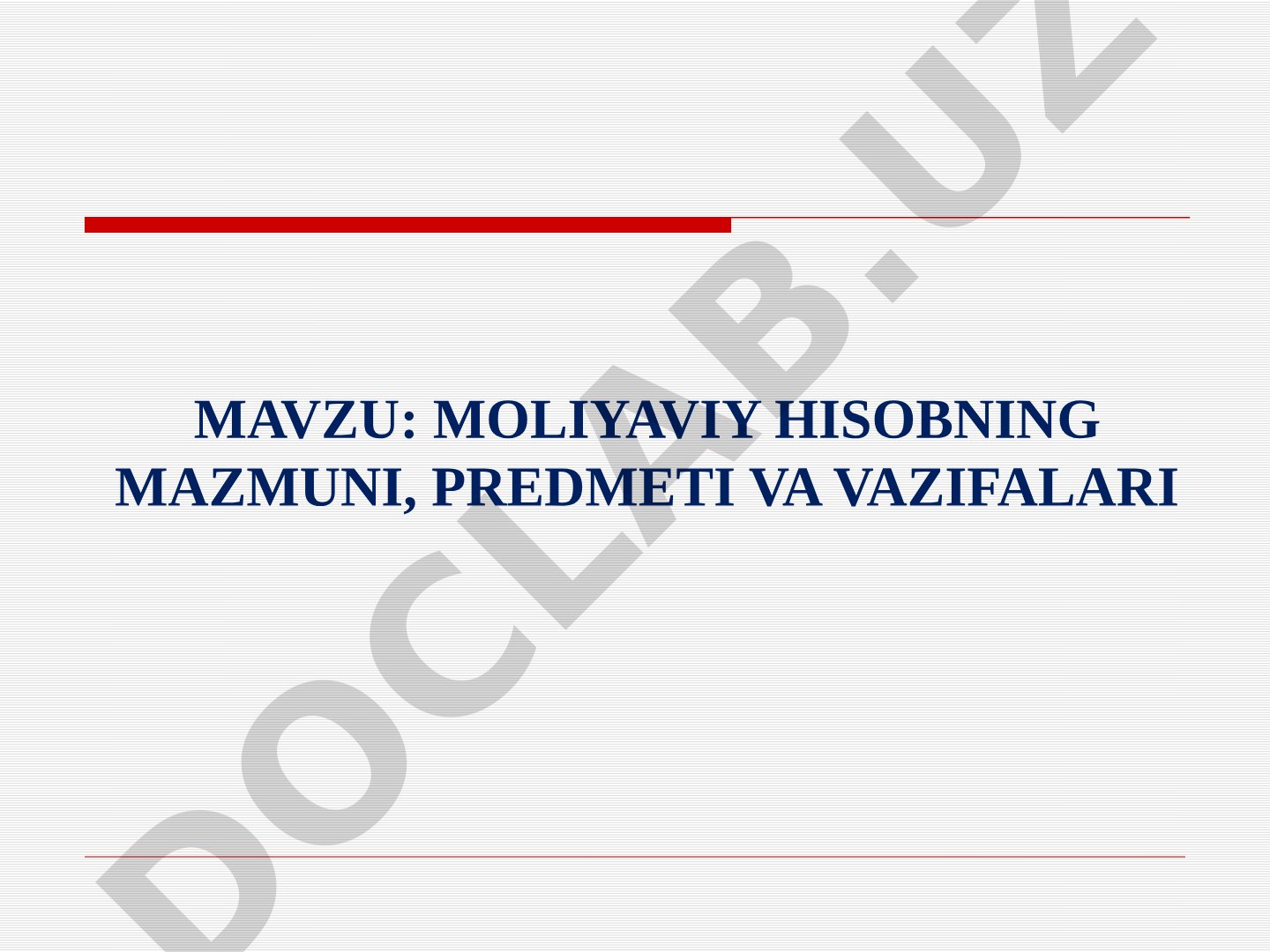 MOLIYAVIY HISOBNING MAZMUNI, PREDMETI VA VAZIFALARI