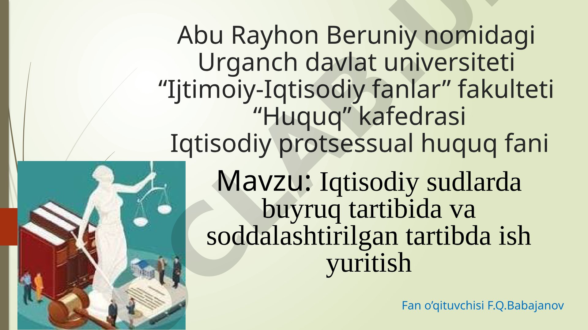 Iqtisodiy sudlarda buyruq tartibida va soddalashtirilgan tartibda ish yuritish