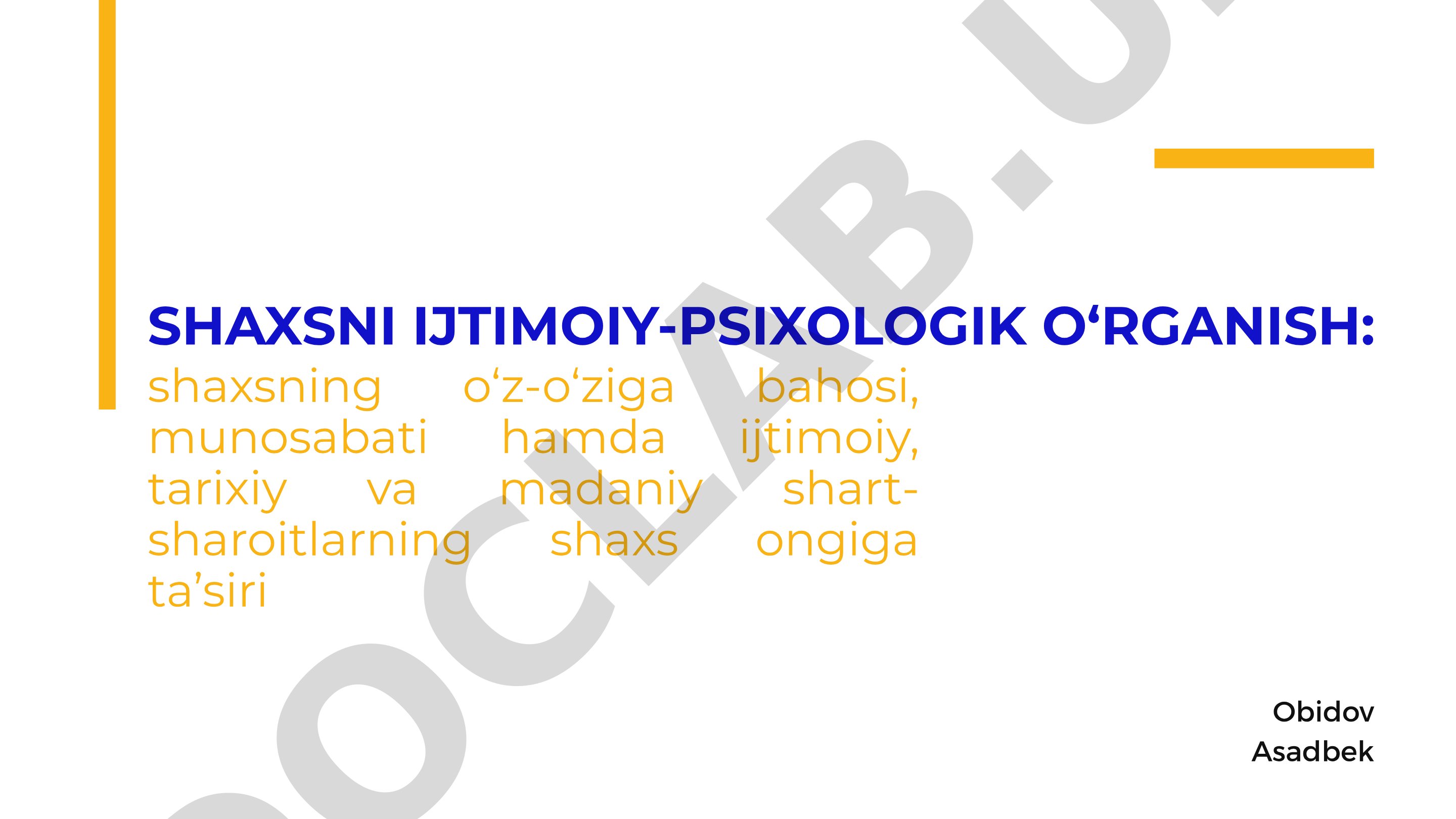Shaxsni ijtimoiy-psixologik o‘rganish: o‘z-o‘zini baholash, ijtimoiy va madaniy omillar