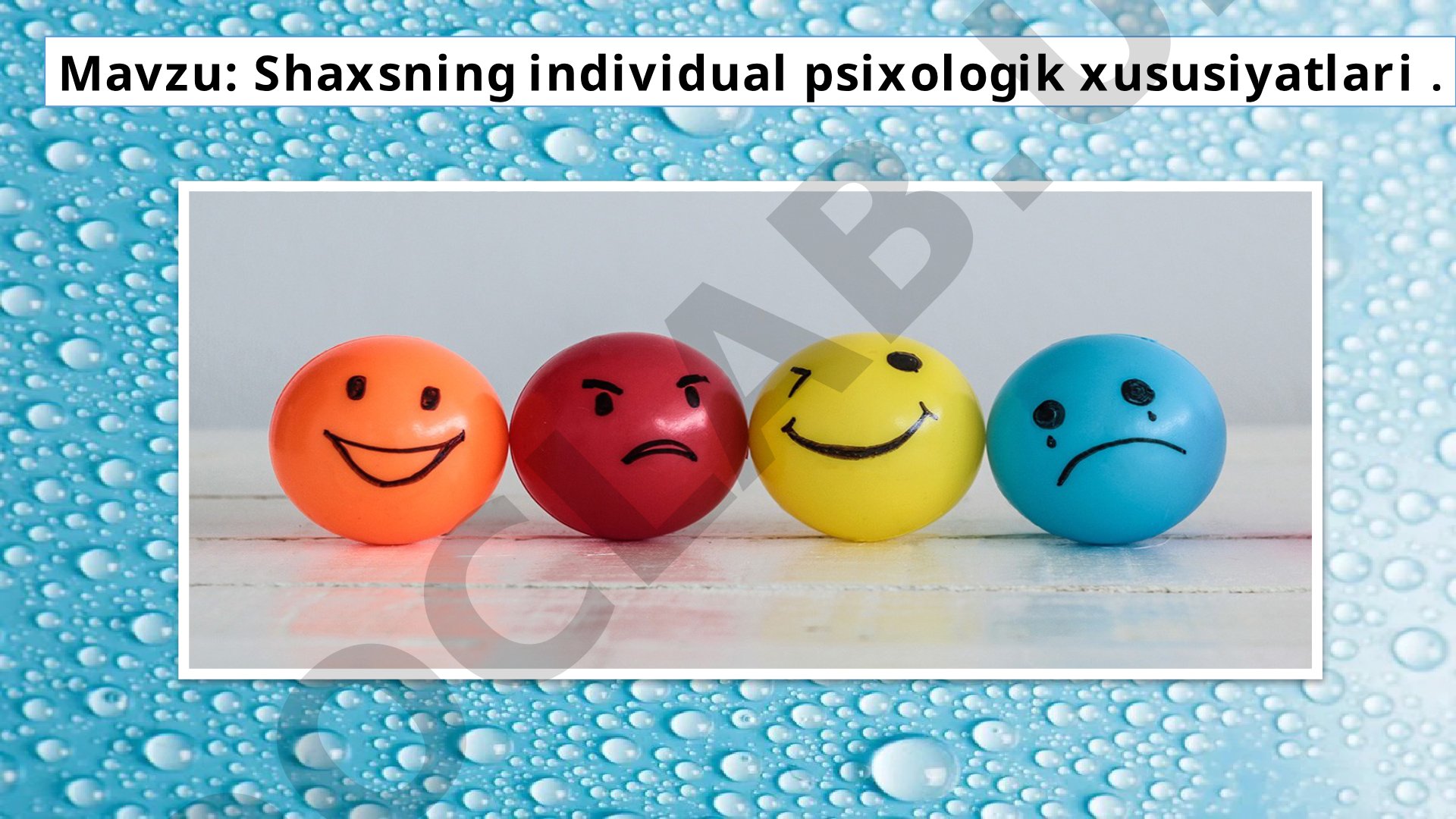 Shaxsning individual psixologik xususiyatlari