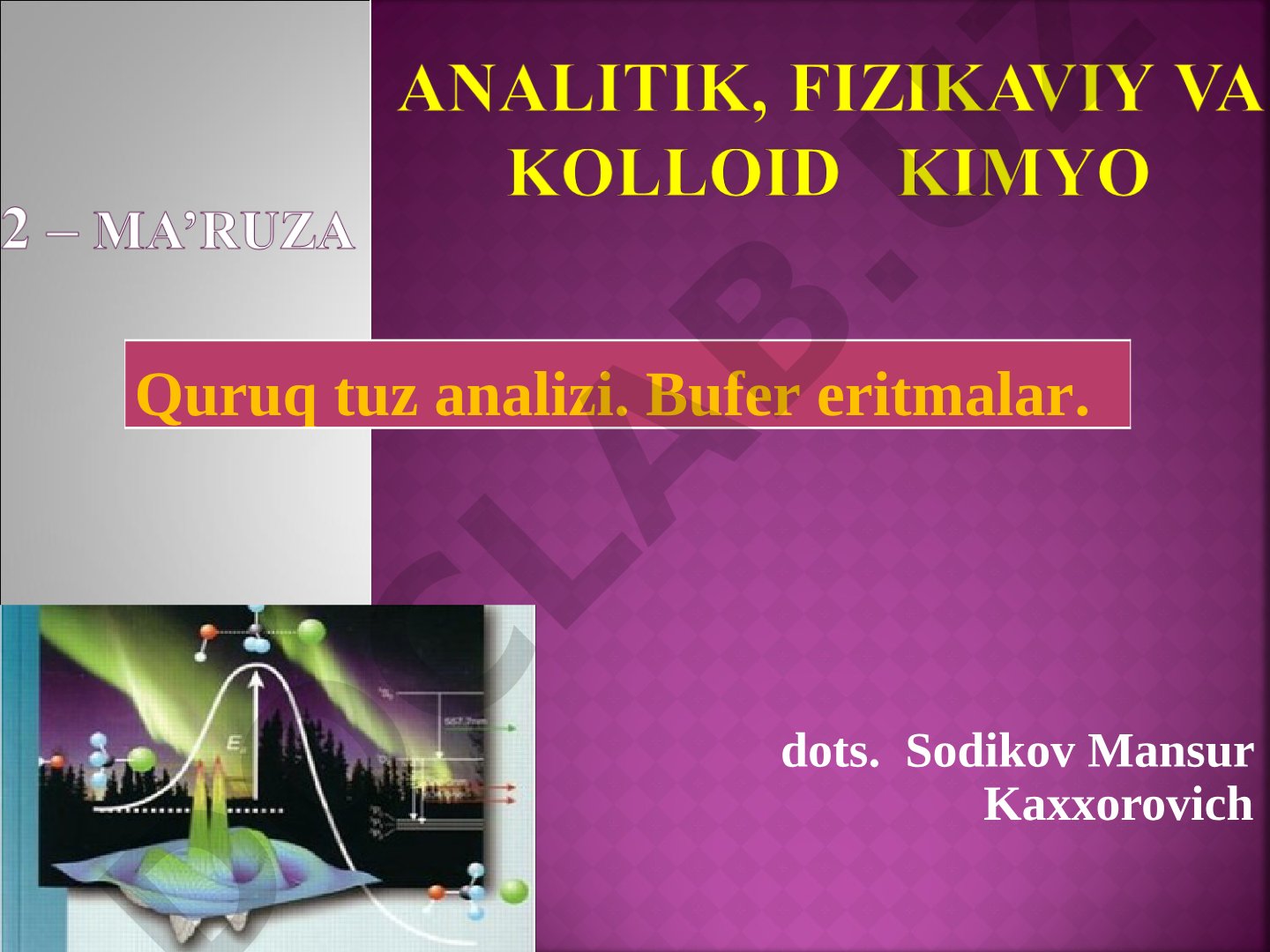 Quruq tuz analizi. Bufer eritmalar. Analitik reaktsiyalarni o’tkazish usullari