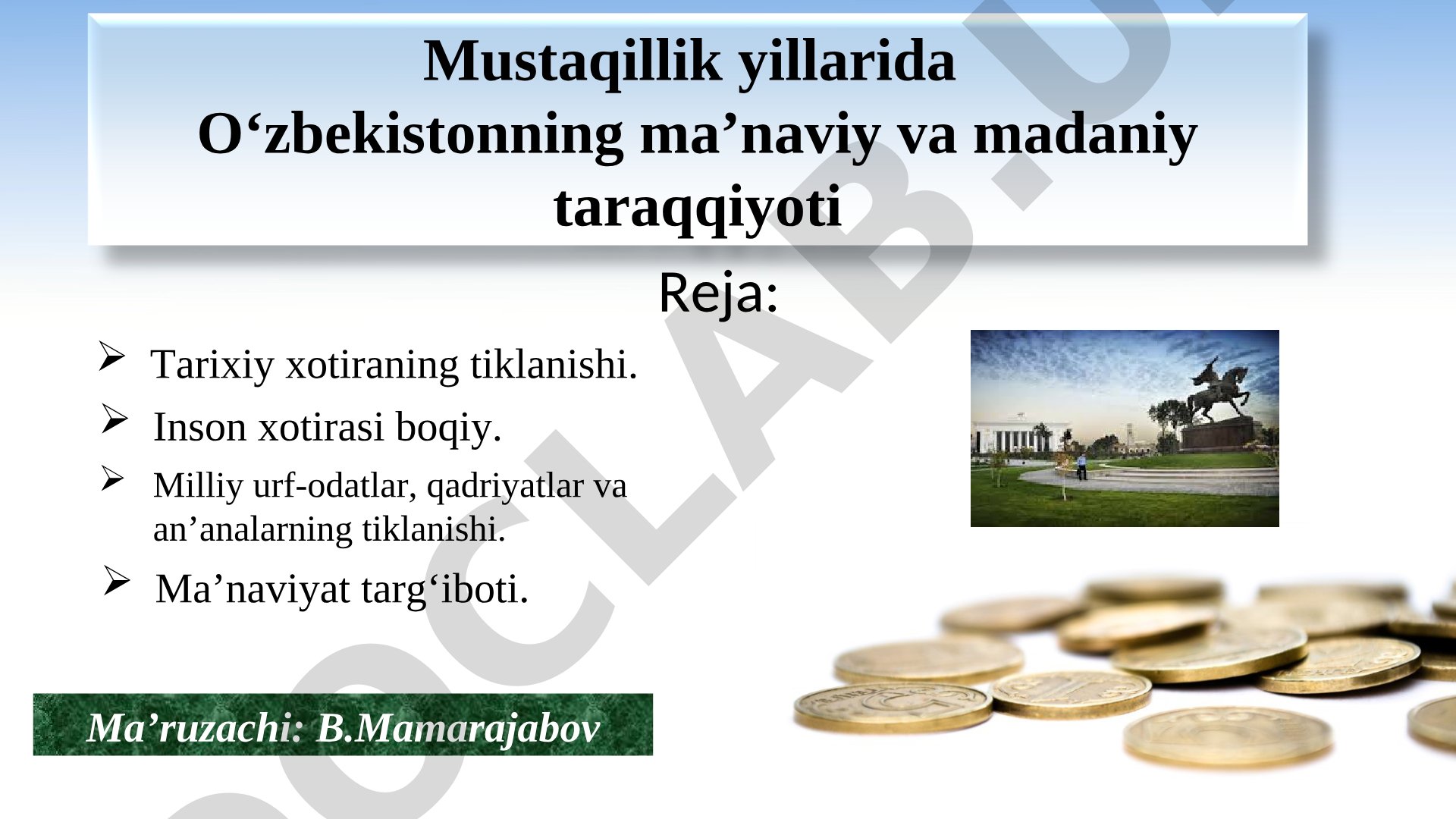 Mustaqillik davrida tarixiy xotira, milliy qadriyatlar va ma’naviy meros tiklanishi