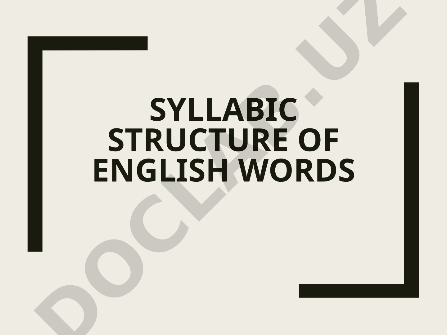 Syllabic structure of English words