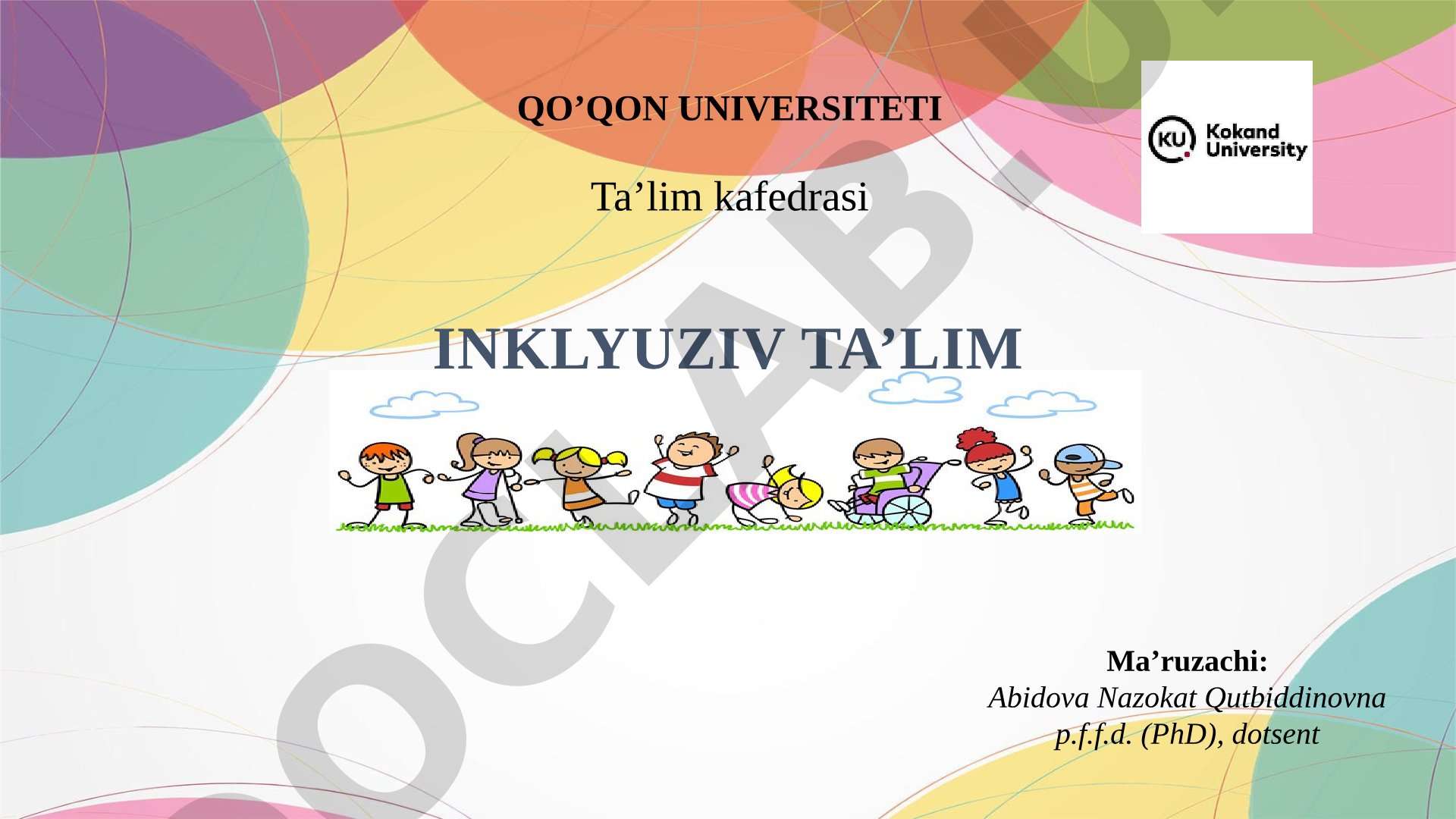 Inklyuziv ta’limning huquqiy-me’yoriy asoslari