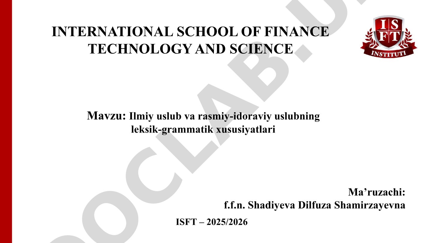 Ilmiy uslub va rasmiy-idoraviy uslubning leksik-grammatik xususiyatlari