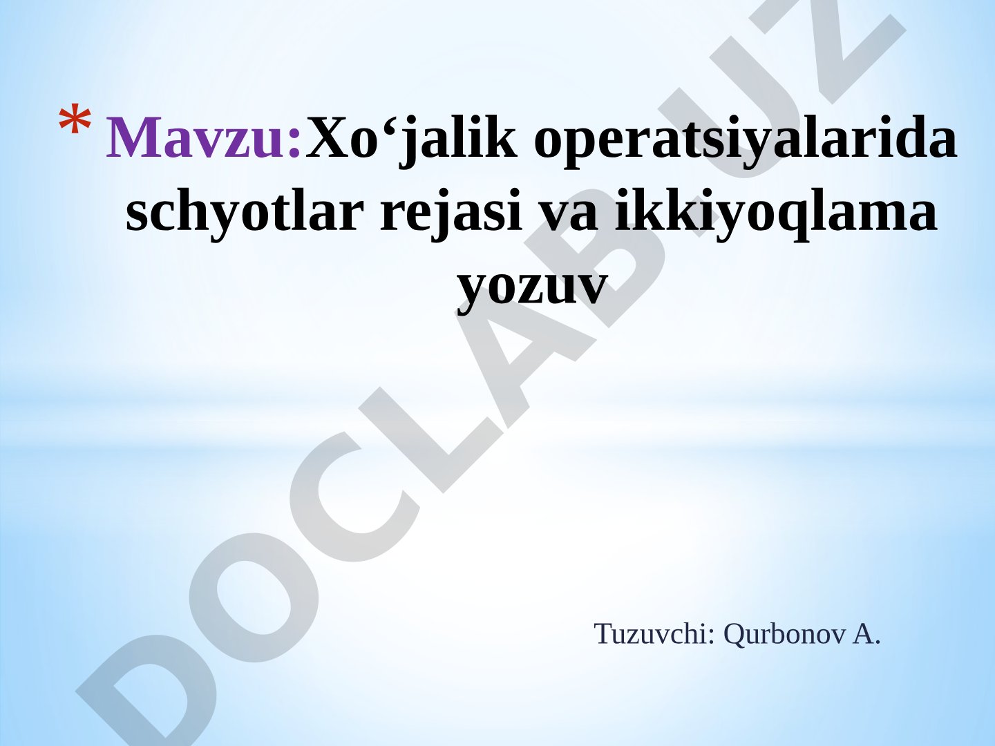 Xo‘jalik operatsiyalarida schyotlar rejasi va ikkiyoqlama yozuv