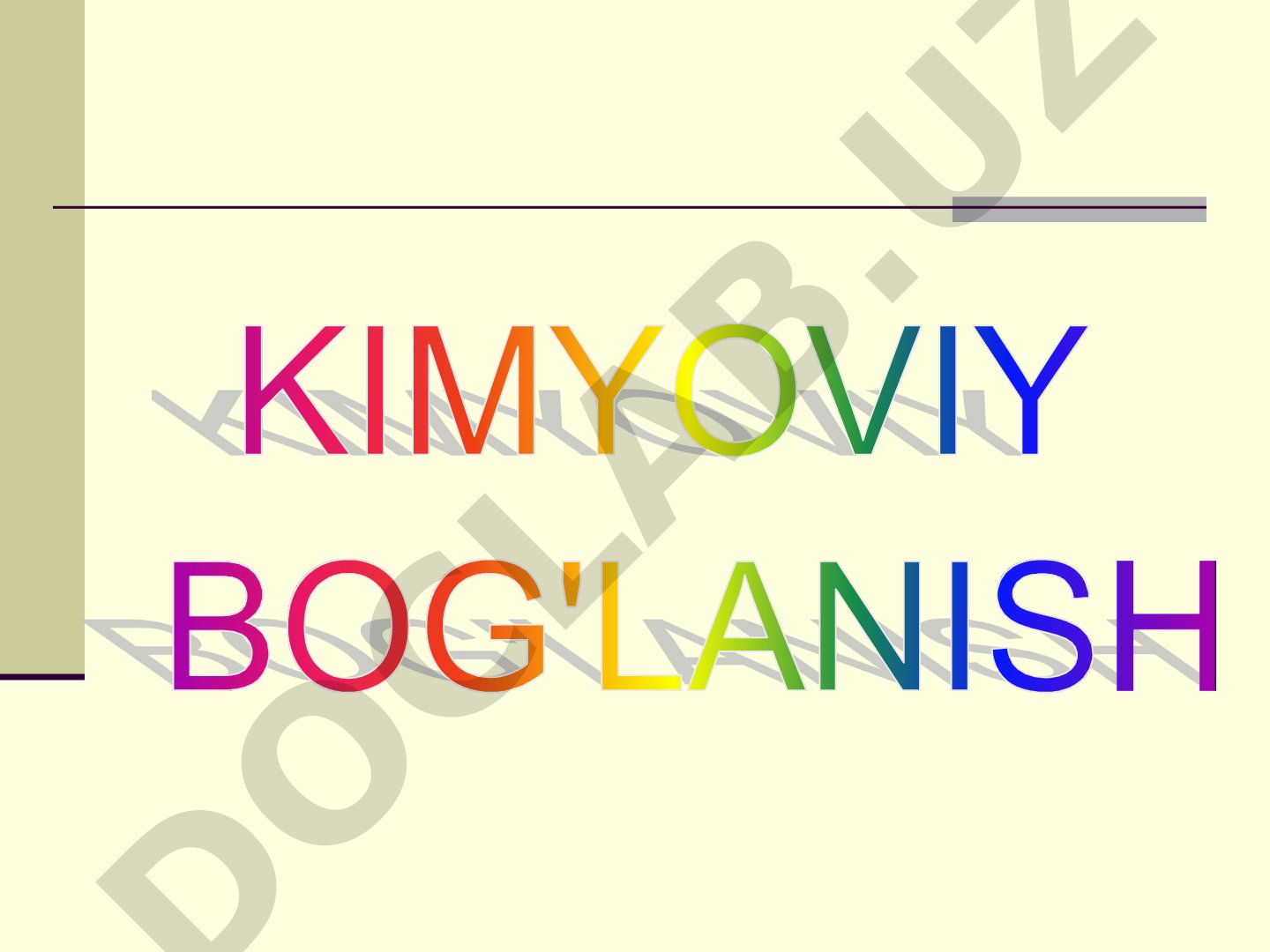 Kimyoviy bog'lanish nazariyasi va turlari