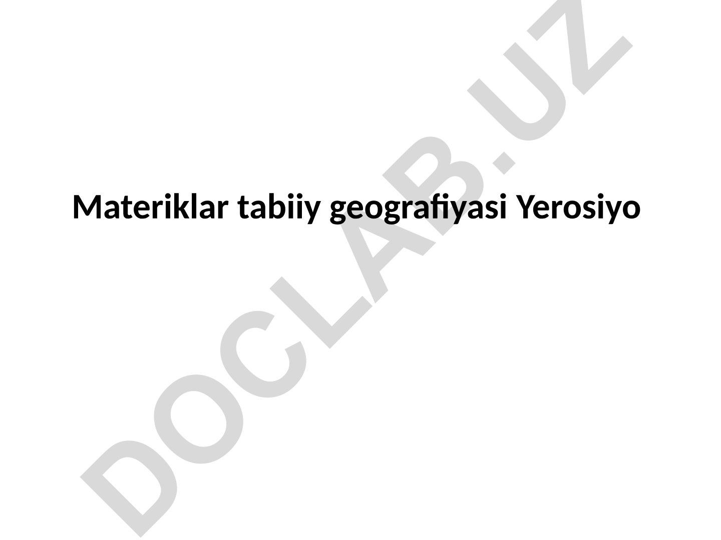 Yevrosiyo materigining geografik xususiyatlari va joylashuvi