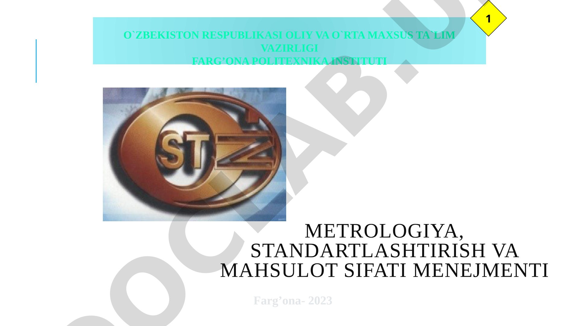 Metrologiya, standartlashtirish va mahsulot sifati menejmenti