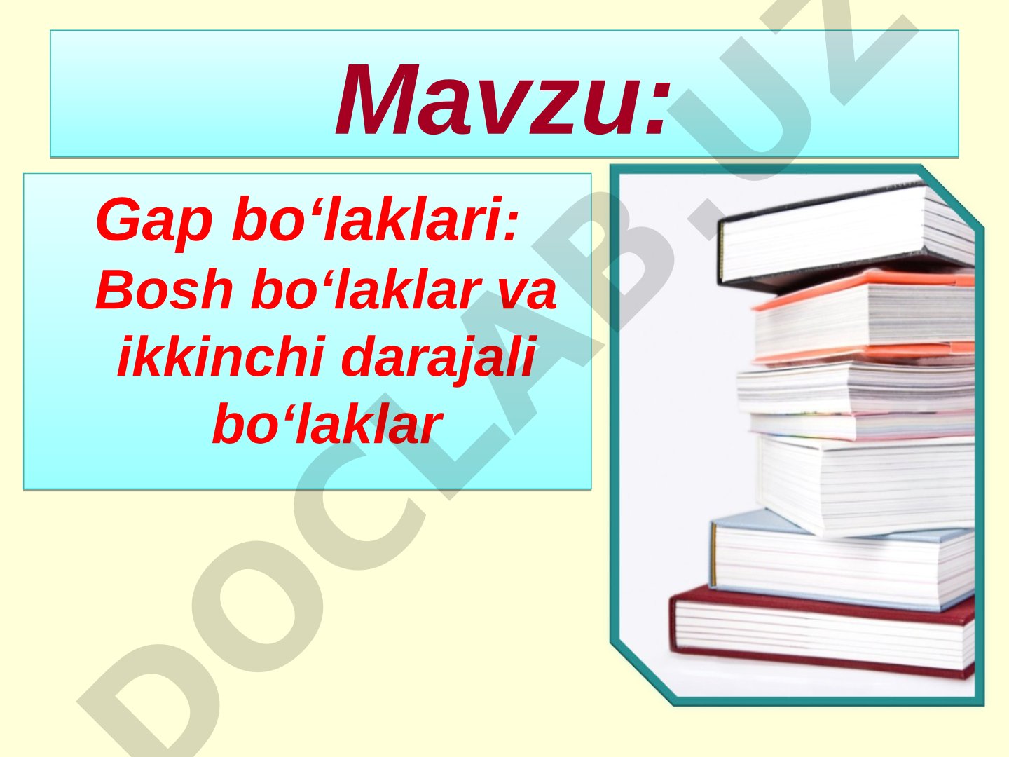 Gap bo‘laklari: Bosh bo‘laklar va ikkinchi darajali bo‘laklar