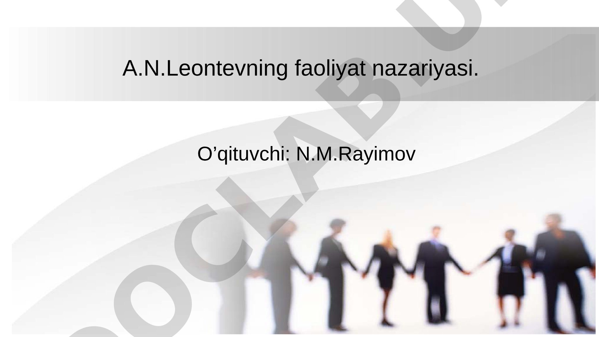 A.N.Leontevning faoliyat nazariyasi