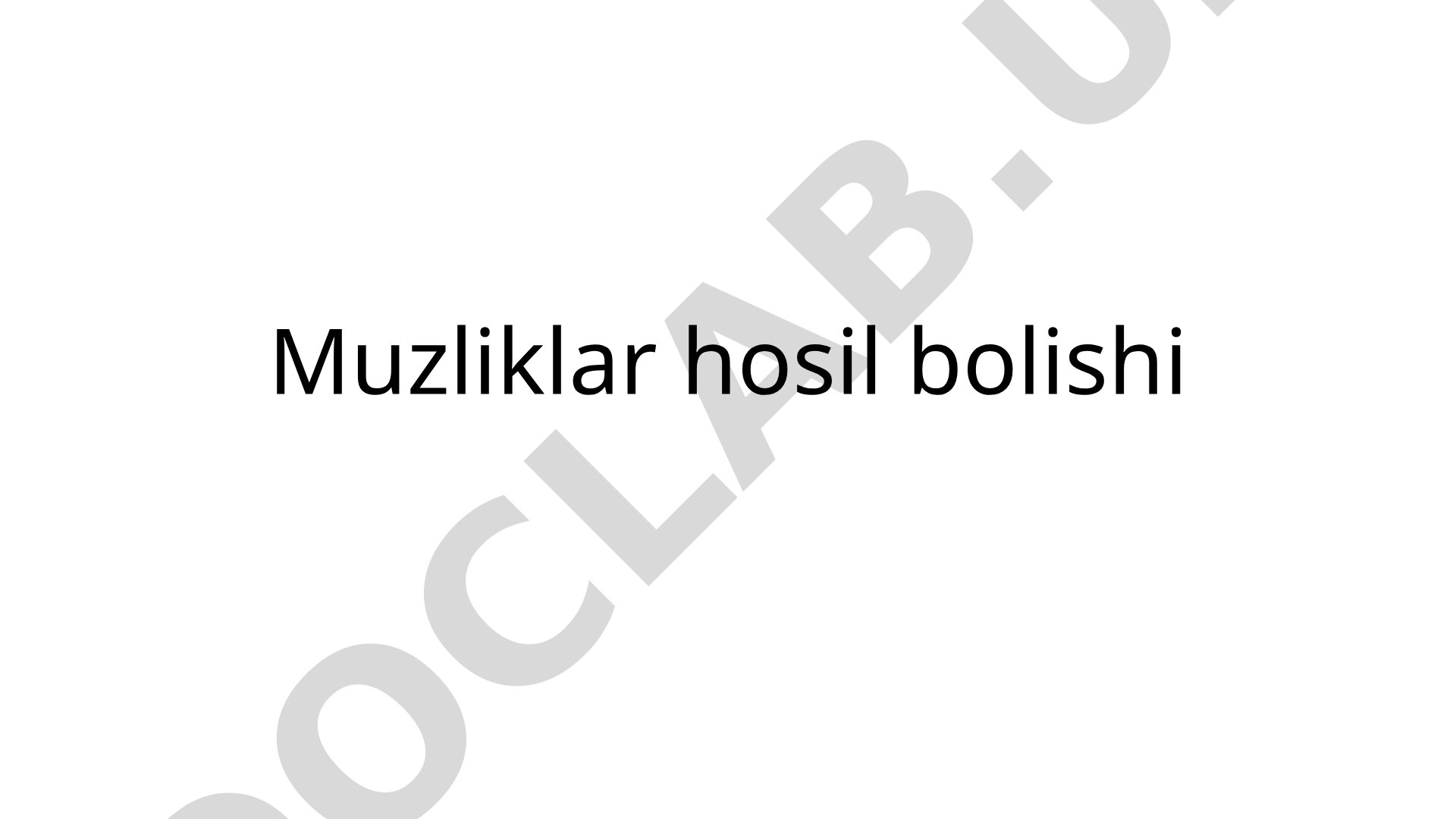 Muzliklarning hosil bo'lish jarayoni, turlari va gidrologik ahamiyati