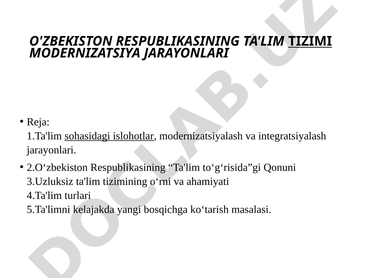 O'zbekiston Respublikasining ta'lim tizimi modernizatsiya jarayonlari