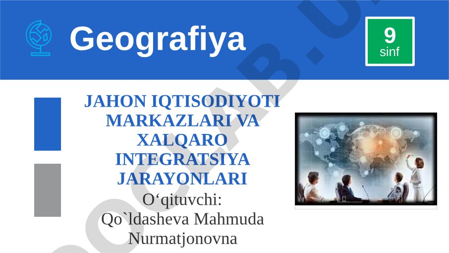 Jahon iqtisodiyoti markazlari va xalqaro integratsiya jarayonlari