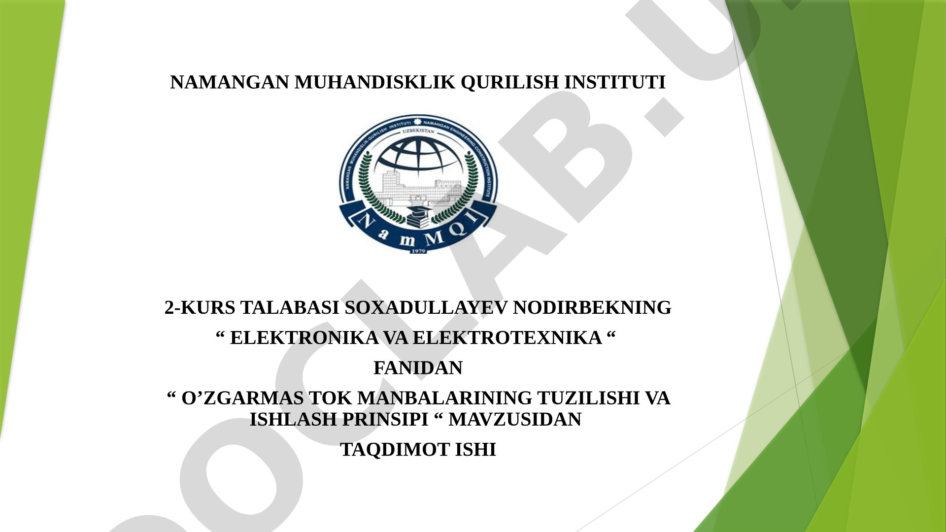 O’ZGARMAS TOK MANBALARINING TUZILISHI VA ISHLASH PRINSIPI
