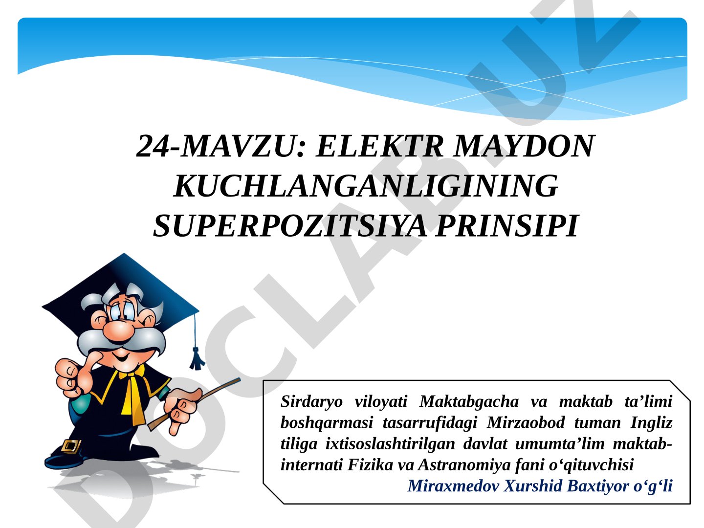 ELEKTR MAYDON KUCHLANGANLIGINING SUPERPOZITSIYA PRINSIPI