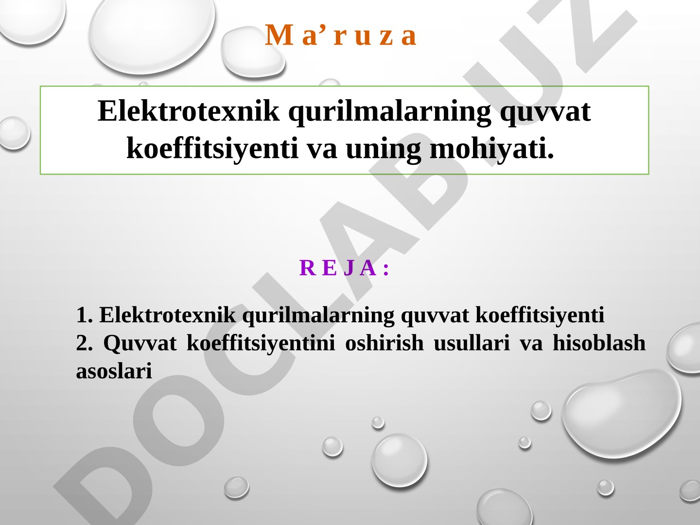 Elektrotexnik qurilmalarning quvvat koeffitsiyenti va uning mohiyati