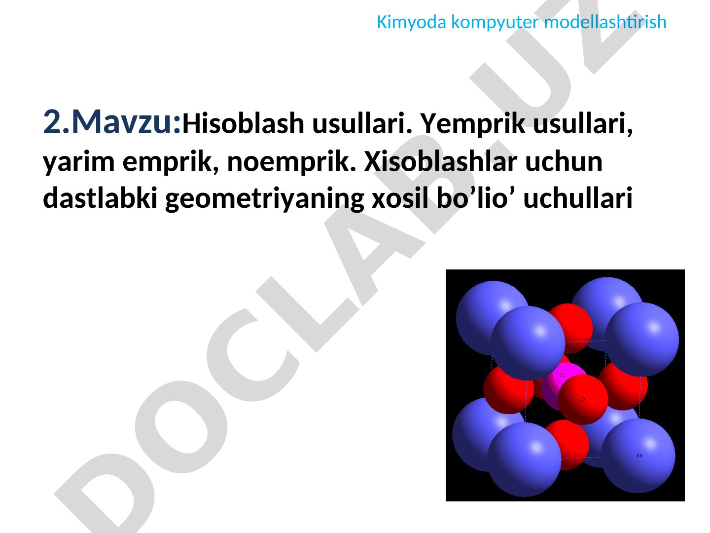 Kimyoviy jarayonlarni modellashtirish, hisoblash usullari va dasturlar haqida taqdimot