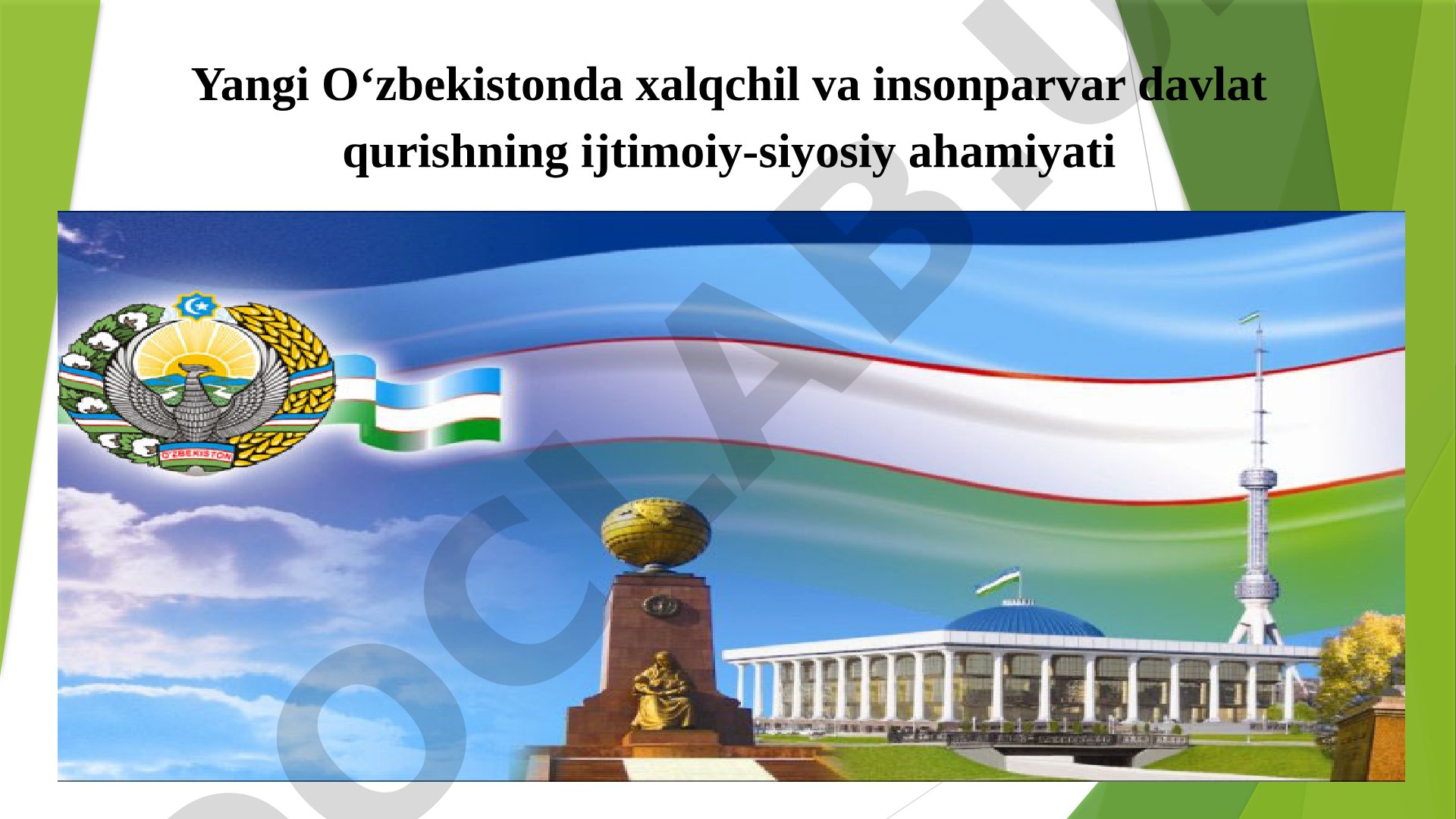 Yangi O‘zbekistonda xalqchil va insonparvar davlat qurishning ijtimoiy-siyosiy ahamiyati