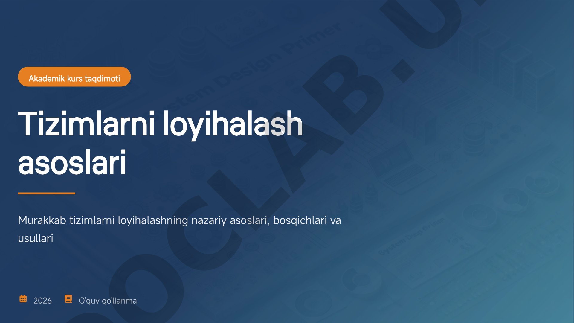 Tizimlarni loyihalash asoslari