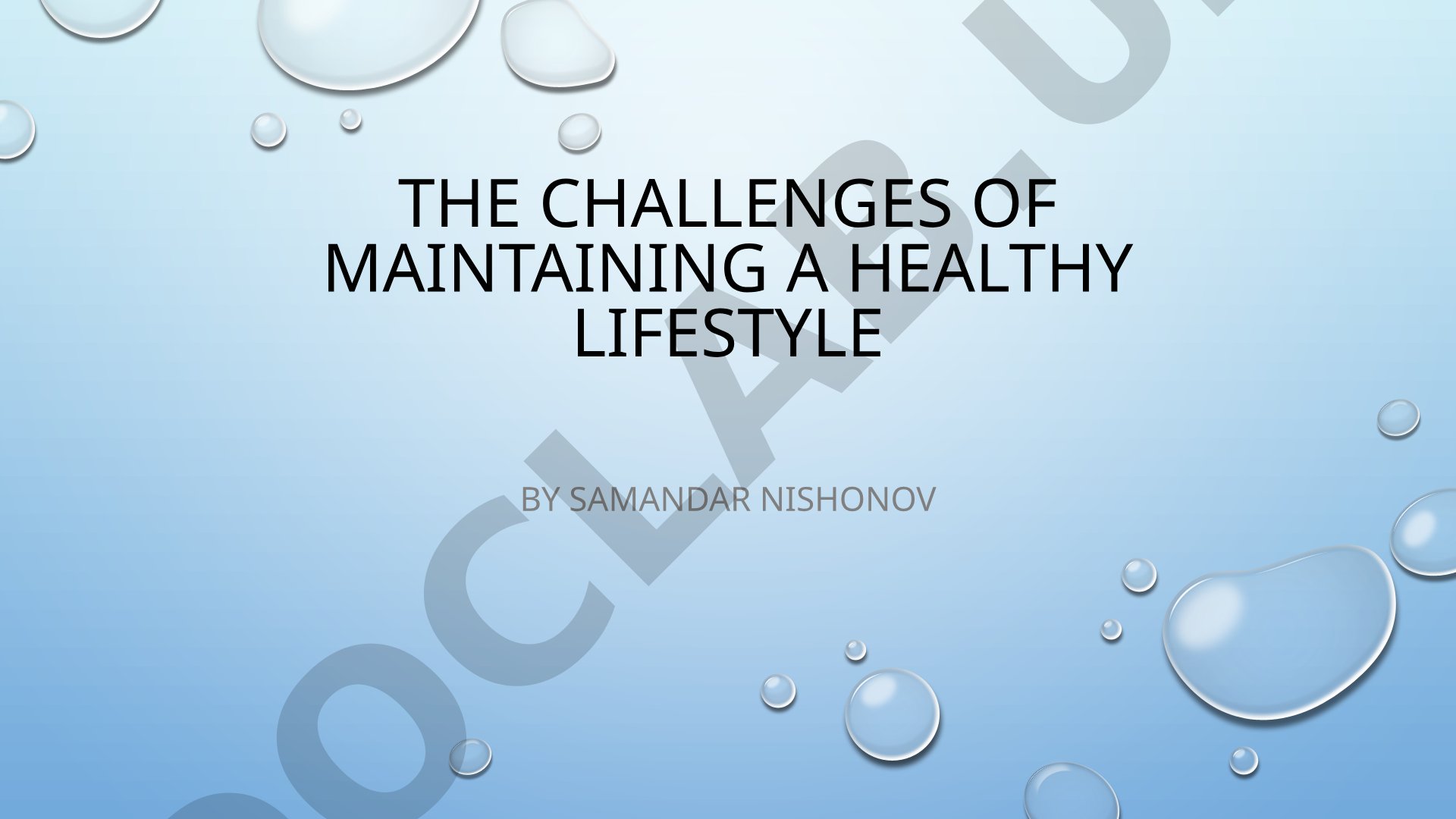 The Challenges of Maintaining a Healthy Lifestyle