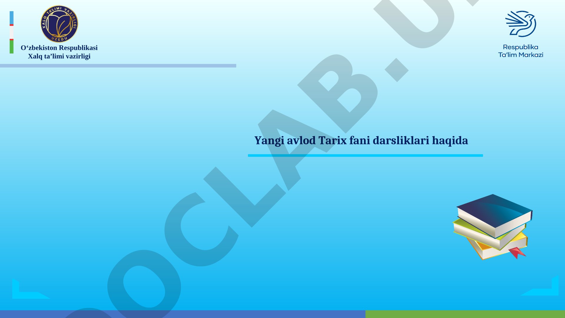 O‘zbekiston Respublikasi Xalq ta’limi vazirligi Yangi avlod Tarix fani darsliklari haqida