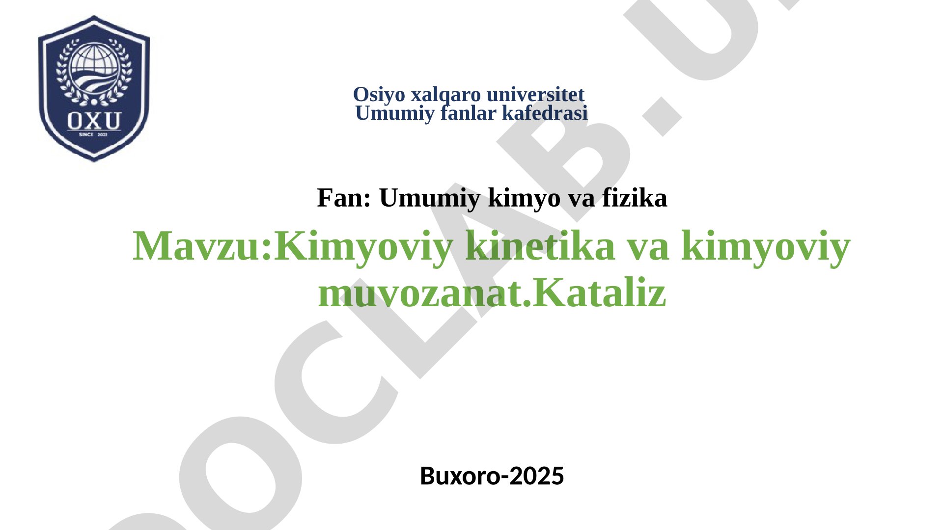 Kimyoviy kinetika va kimyoviy muvozanat. Kataliz