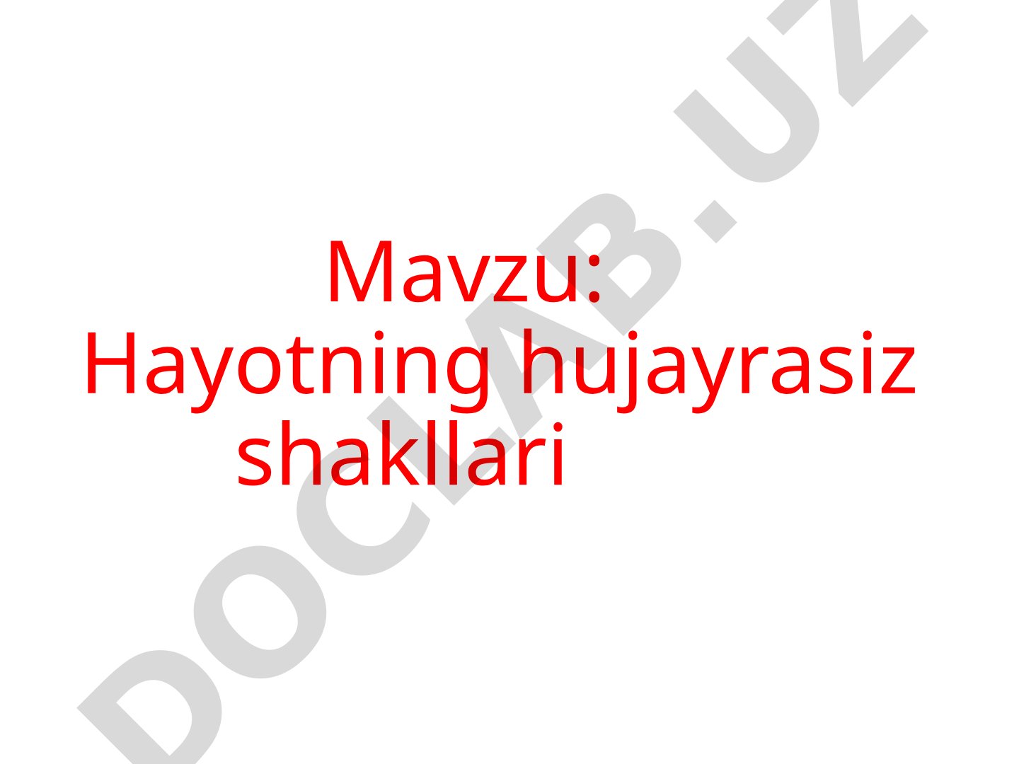 Viruslar turlari, tuzilishi va hayotning hujayrasiz shakllari haqida taqdimot