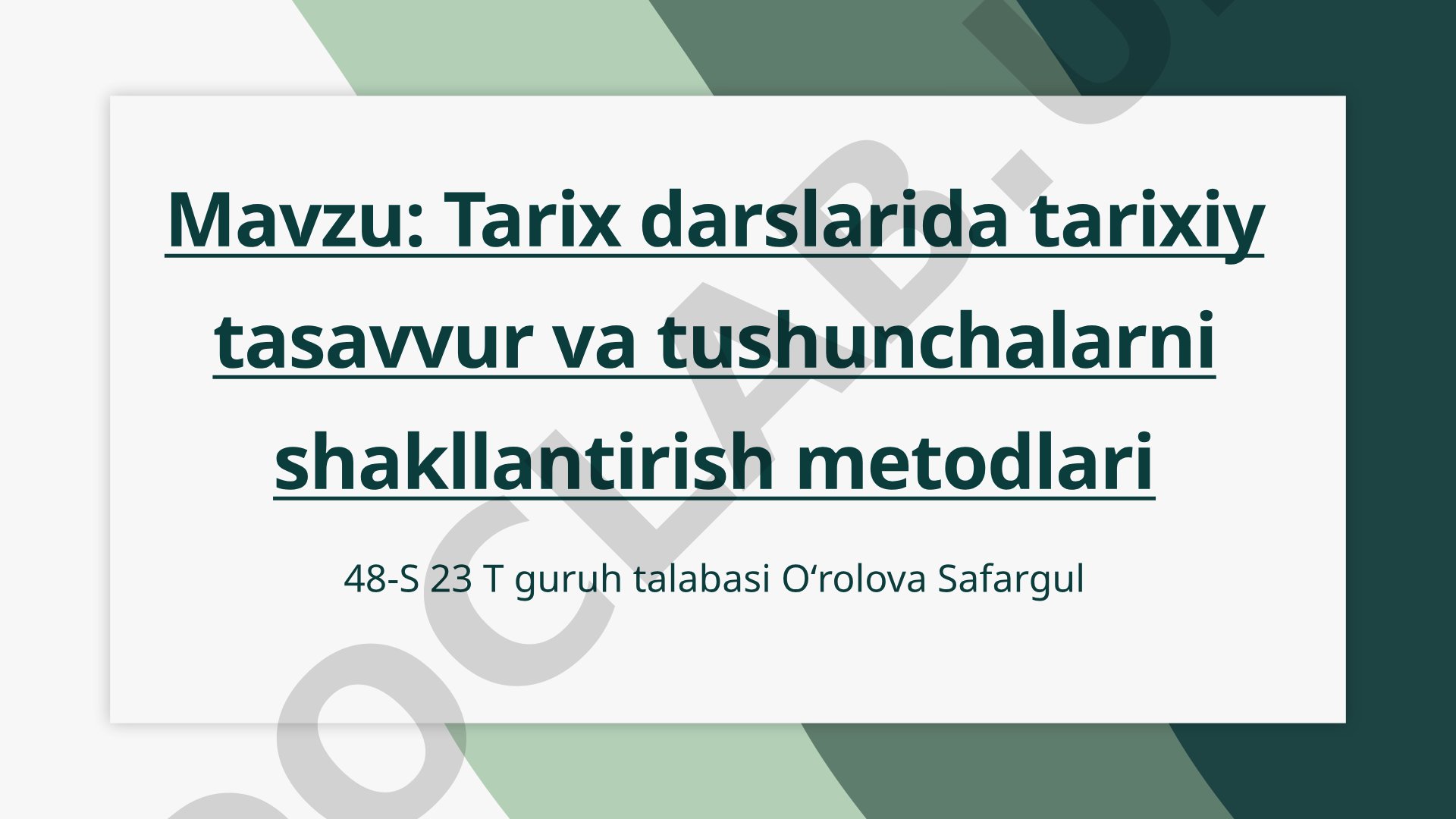 Tarix darslarida tarixiy tasavvur va tushunchalarni shakllantirish metodlari