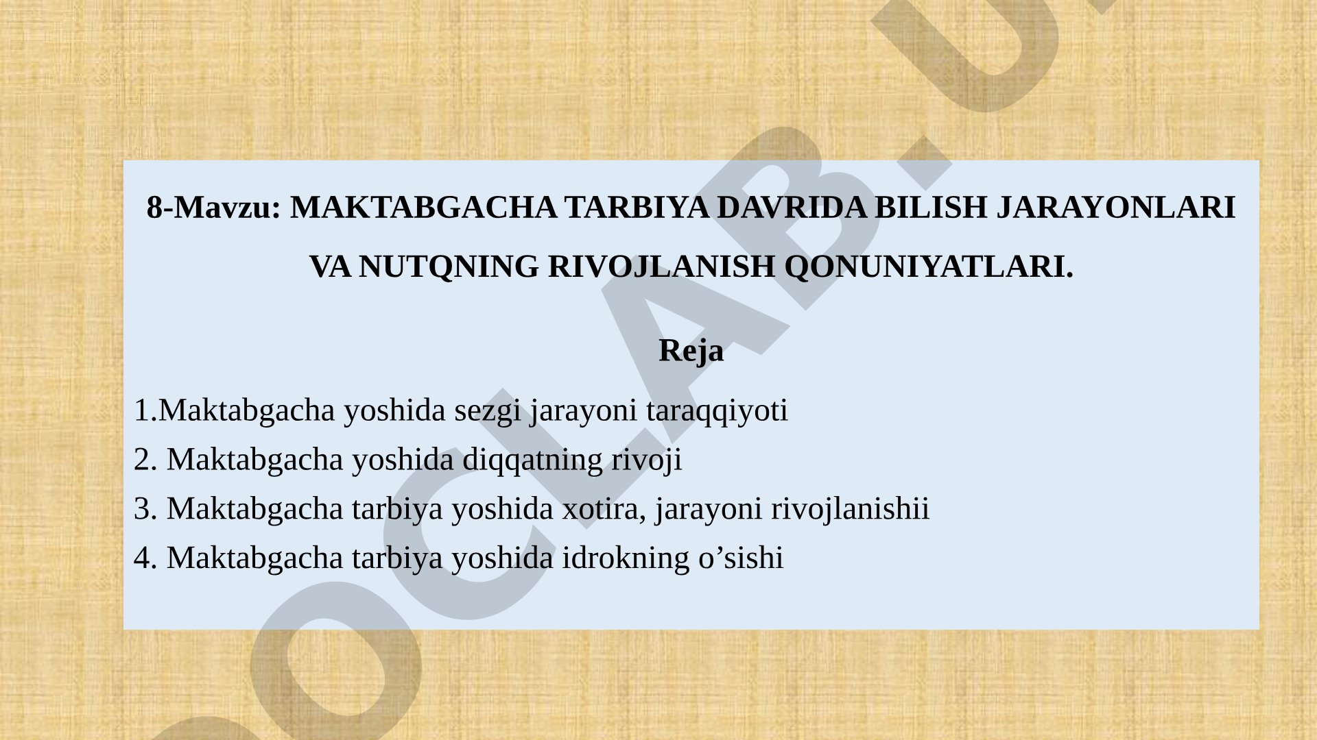 Maktabgacha tarbiya davrida bilish jarayonlari va nutqning rivojlanish qonuniyatlari