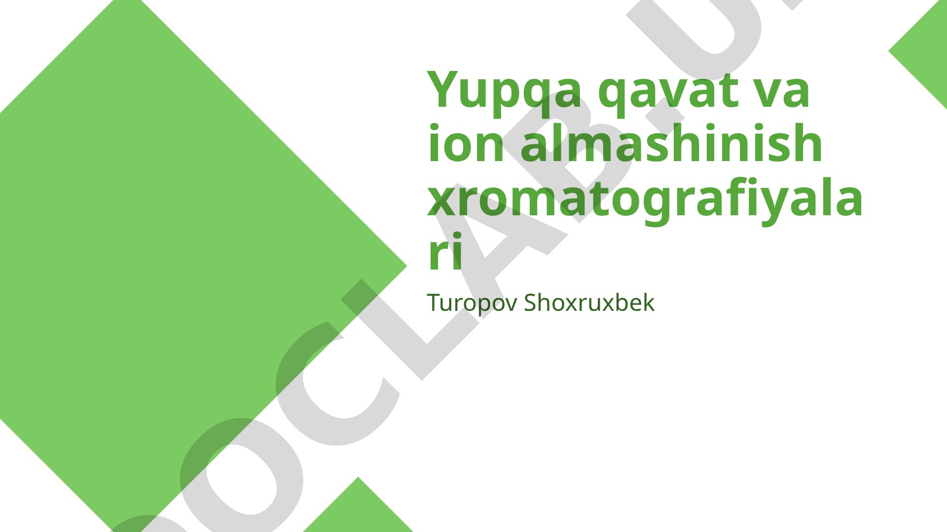 Yupqa qavat va ion almashinish xromatografiyalari