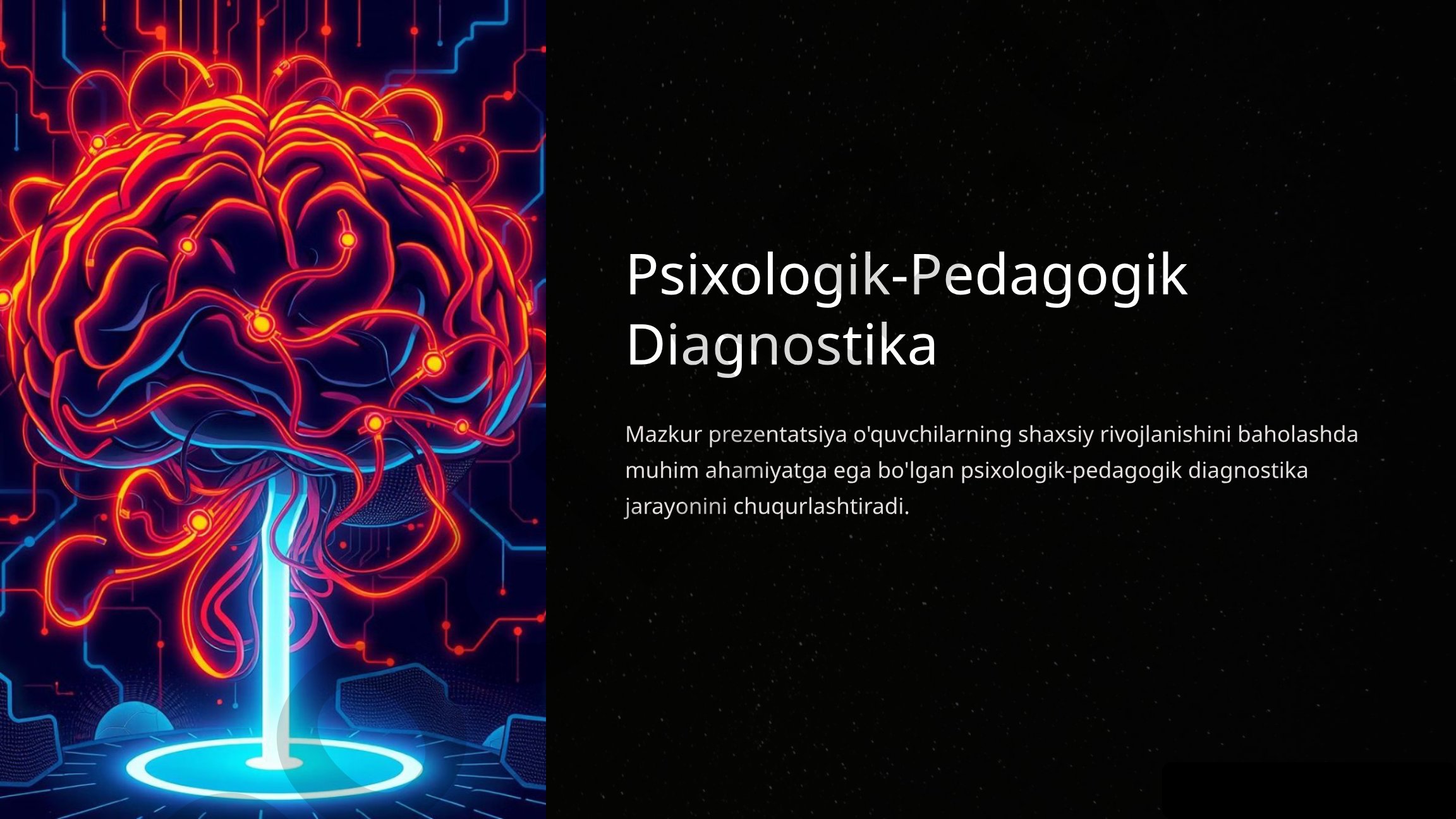 Psixologik-pedagogik diagnostika jarayoni, maqsadlari va yo'nalishlari haqida
