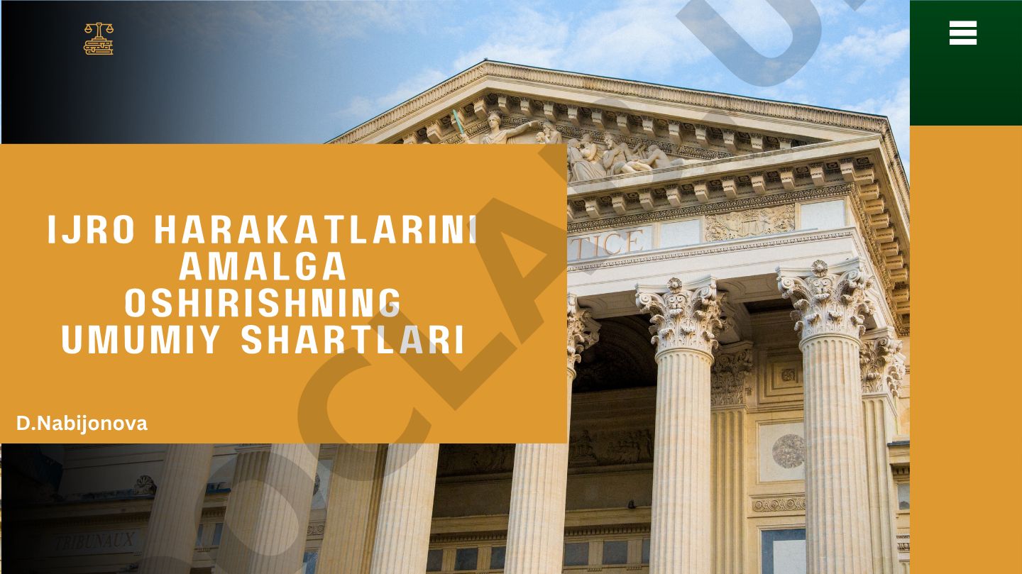 Ijro harakatlarini amalga oshirishning umumiy shartlari