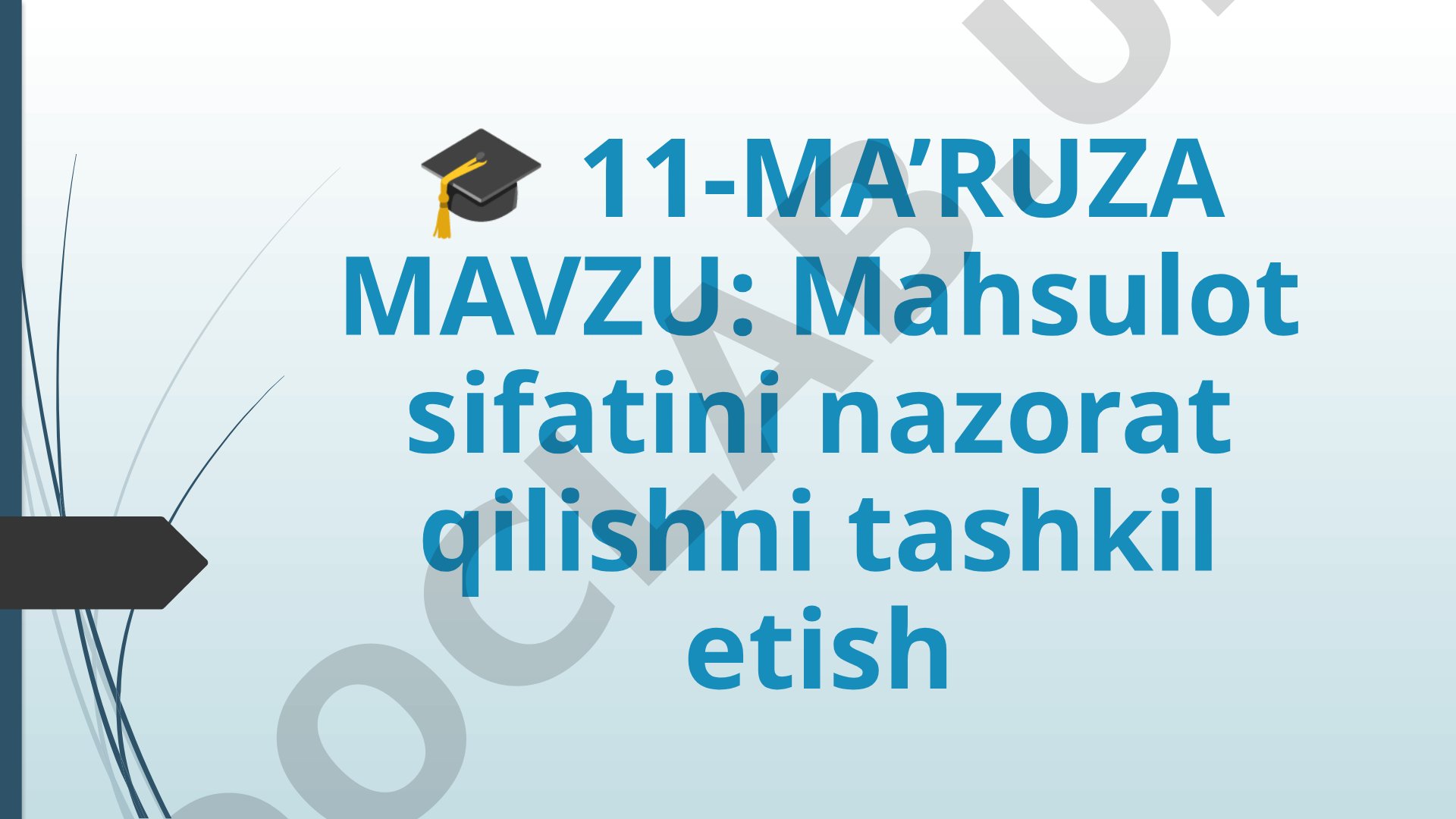 Mahsulot sifatini nazorat qilishni tashkil etish