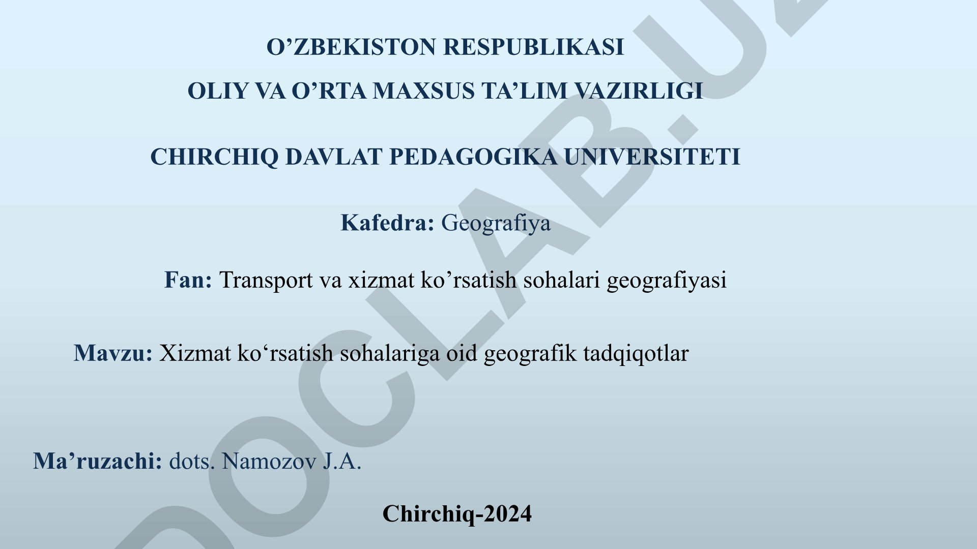Xizmat ko‘rsatish sohalariga oid geografik tadqiqotlar