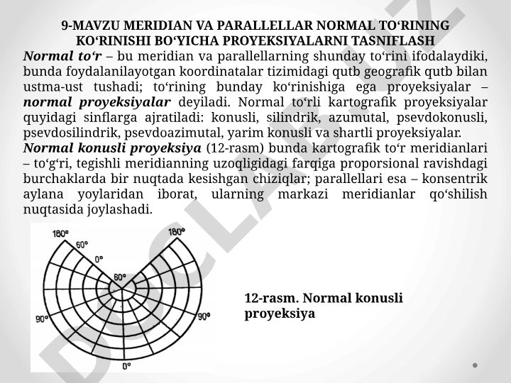 Meridian va parallellar normal toʻrining koʻrinishi boʻyicha proyeksiyalarni tasniflash