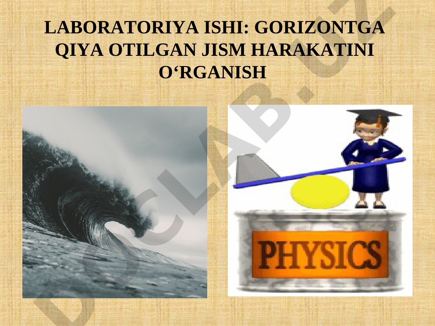 GORIZONTGA QIYA OTILGAN JISM HARAKATINI O‘RGANISH