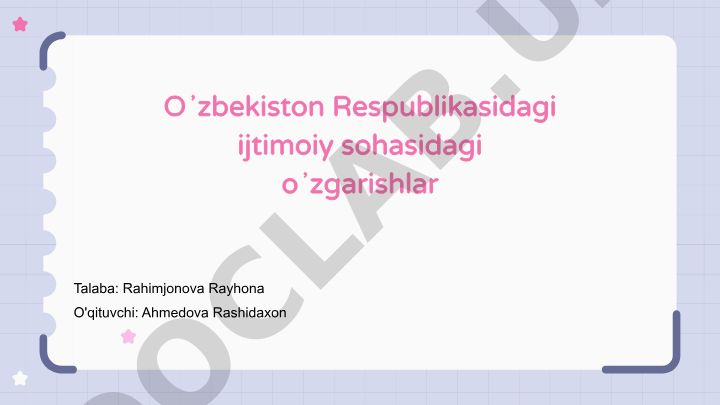O'zbekiston Respublikasida ijtimoiy sohadagi o'zgarishlar va rivojlanish