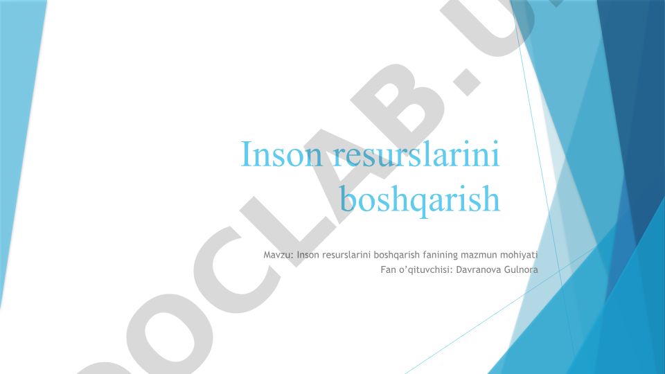 Inson resurslarini boshqarish fanining mazmun mohiyati
