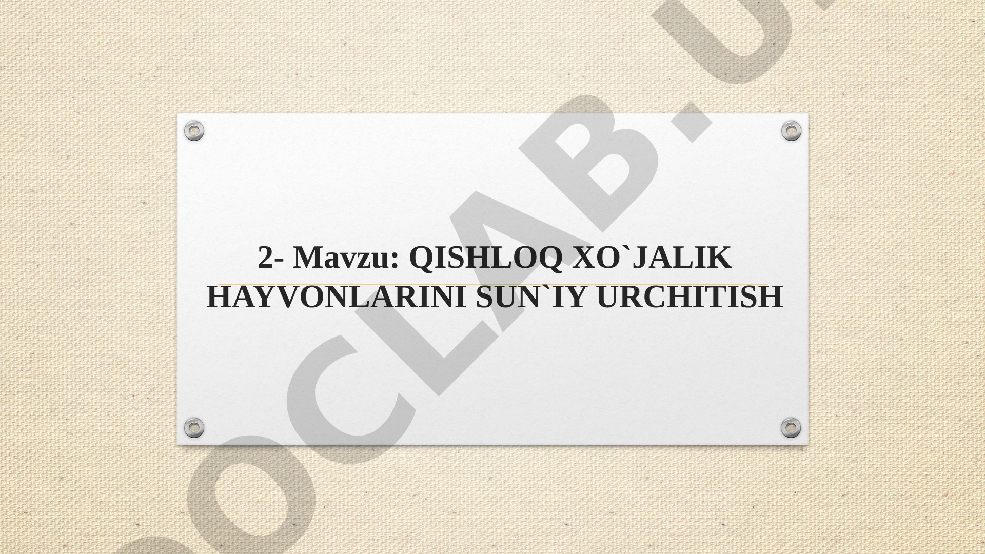Qishloq xo'jalik hayvonlarini sun'iy urchitish
