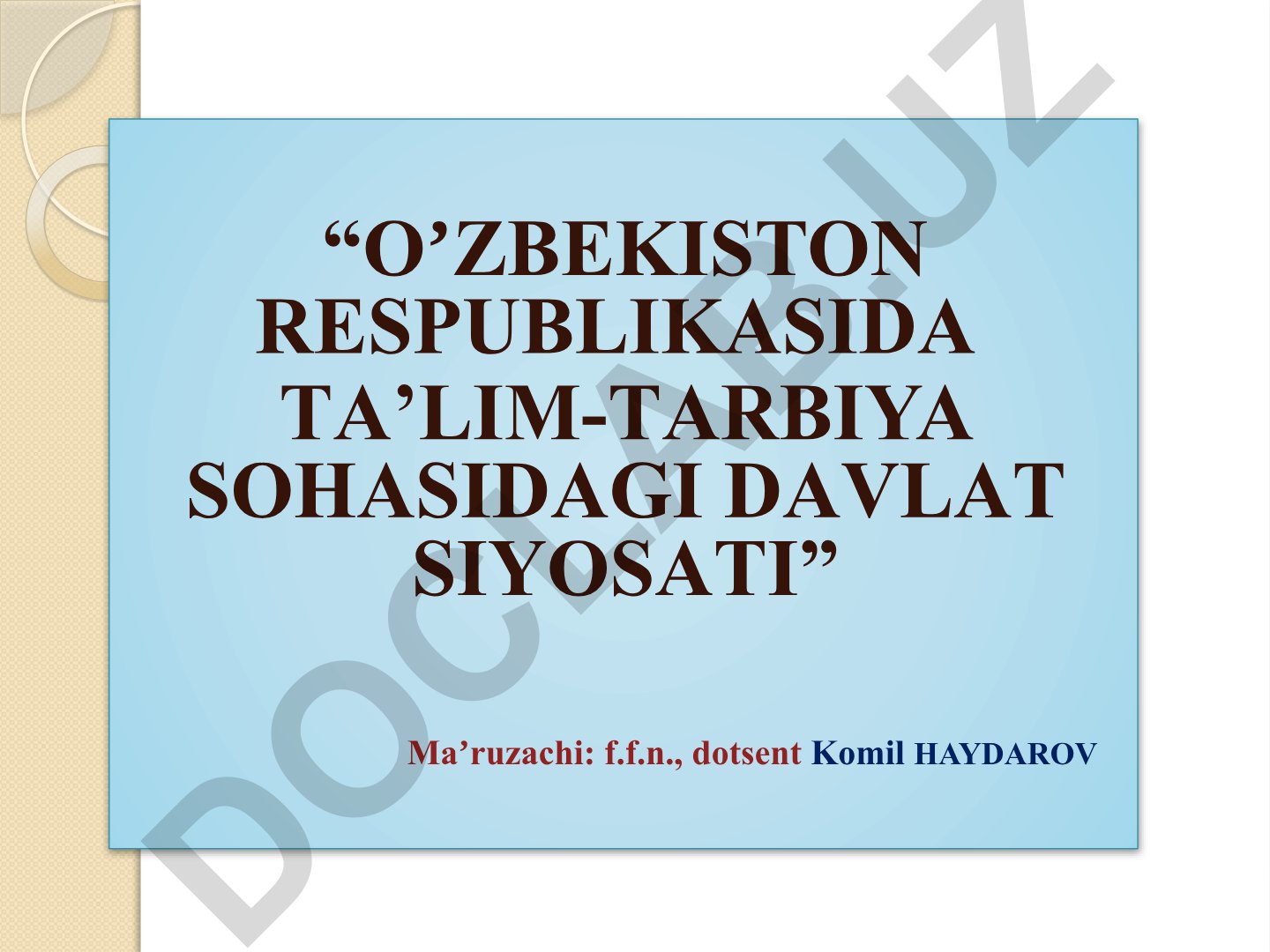 O'zbekiston Respublikasida ta'lim-tarbiya sohasidagi davlat siyosati